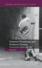 Image for Common prostitutes and ordinary citizens  : commercial sex in London, 1885-1960