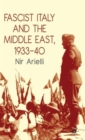 Image for Fascist Italy and the Middle East, 1933–40