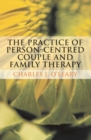 Image for The practice of person-centred couple and family therapy