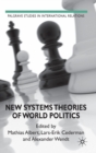 Image for New systems theories of world politics