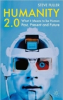 Image for Humanity 2.0  : what it means to be human past, present and future