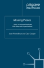 Image for Missing pieces: 7 ways to improve employee well-being and organizational effectiveness