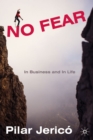 Image for No fear: in business and in life