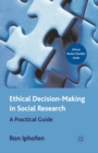 Image for Ethical Decision Making in Social Research: A Practical Guide