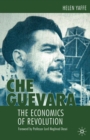 Image for &#39;Che&#39; Guevara: the economics of revolution