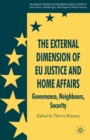 Image for The external dimension of EU justice and home affairs: governance, neighbours, security