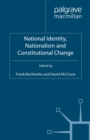 Image for National identity, nationalism and constitutional change