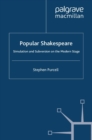 Image for Popular Shakespeare: Simulation and Subversion on the Modern Stage