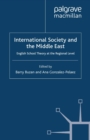 Image for International Society and the Middle East: English School Theory at the Regional Level