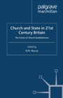 Image for Church and State in 21st Century Britain: The Future of Church Establishment