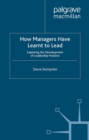 Image for How Managers have Learnt to Lead: Exploring the Development of Leadership Practice