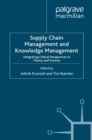 Image for Supply Chain Management and Knowledge Management: Integrating Critical Perspectives in Theory and Practice