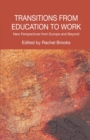 Image for Transitions from Education to Work: New Perspectives from Europe and Beyond