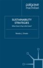 Image for Sustainability strategies: when does it pay to be green?