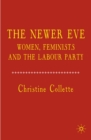Image for The newer ewe: women, feminists and the Labour Party