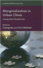 Image for Marginalization in urban China  : comparative perspectives