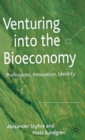 Image for Venturing into the bioeconomy  : professions, innovation, identity