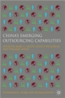Image for China&#39;s emerging outsourcing capabilities  : the services challenge