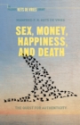 Image for Sex, money, happiness, and death: musings from the underground