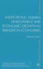 Image for Institutions, human development and economic growth in transition economies