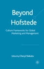 Image for Beyond Hofstede: culture frameworks for global marketing and management