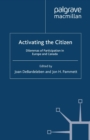 Image for Activating the citizen: dilemmas of participation in Europe and Canada