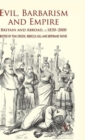 Image for Evil, barbarism and empire  : Britain and abroad, c.1830-2000