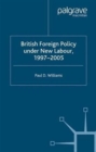 Image for British Foreign Policy Under New Labour, 1997-2005