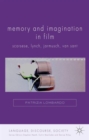Image for Memory and imagination in film  : Scorsese, Lynch, Jarmusch, Van Sant