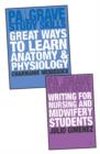 Image for Great Ways to Learn Anatomy and Physiology and Writing for Nursing and Midwifery Students Value Pack