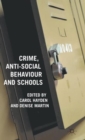 Image for Crime, anti-social behaviour and schools