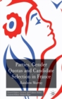 Image for Parties, gender quotas and candidate selection in France