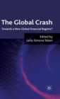 Image for The global crash  : towards a new global financial regime?