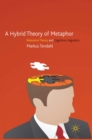 Image for A Hybrid Theory of Metaphor: Relevance Theory and Cognitive Linguistics