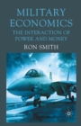 Image for Military economics: the interaction of power and money