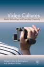 Image for Video cultures: media technology and everyday creativity