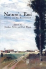 Image for Nature&#39;s end: history and the environment