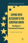 Image for Coping with accession to the European Union: new modes of environmental governance