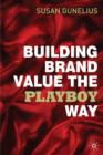 Image for Building Brand Value the Playboy Way