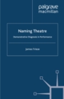 Image for Naming theatre: demonstrative diagnosis in performance