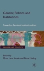 Image for Gender, Politics and Institutions