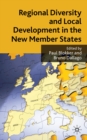 Image for Regional diversity and local development in the new member states
