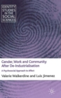 Image for Gender, work and community after de-industrialisation  : a psychosocial approach to affect