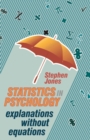 Image for Statistics in psychology  : explanations without equations