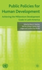 Image for Public policies for human development  : achieving the millennium development goals in Latin America