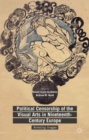 Image for Political censorship of the visual arts in nineteenth-century Europe  : arresting images