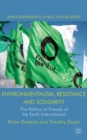 Image for Environmentalism, solidarity and cosmopolitanism  : the politics of Friends of the Earth International