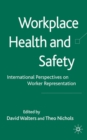 Image for Workplace health and safety: international perspectives on worker representation