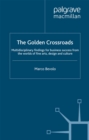 Image for The golden crossroads: multidisciplinary findings for business success from the worlds of fine arts, design and culture