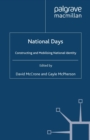 Image for National days: constructing and mobilising national identity